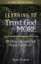 Learning to Trust God More: 21-Day Devotional from Psalm 37