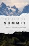 Meet Me at the Summit: A 30 Day Prayer Adventure