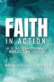 Faith In Action: A 30 Day Devotional and Reflection Journal