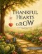 Thankful Hearts Grow