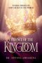 EVIDENCE OF THE KINGDOM: Visible Proofs of God's Reign in the World
