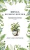 Being a Blessing Builder: Bringing Hope and Encouragement with the Way We Speak to Ourselves and Others