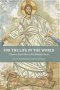 For The Life Of The World: Toward a Social Ethos of the Orthodox Church