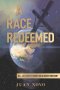 A Race Redeemed: Did God Come to Earth on a Secret Mission?