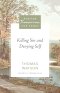 Killing Sin and Denying Self