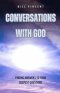 Conversations With God: Finding Answers to Your Deepest Questions