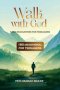 Walk With God: Daily Encounters For Teenagers