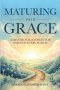 Maturing With Grace