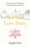 A Spiritual Love Story | The True Story of Awakening - from the Himalayas to Kashi