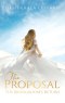 The Proposal: The Bridegroom's Return