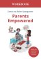 Parents Empowered Workbook: Healing and deliverance with kids and teens