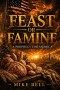 Feast or Famine: A Prophecy to America