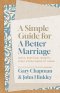 Simple Guide for a Better Marriage