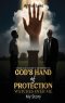Though I Don't Deserve It, God's Hand of Protection Watches Over Me: My Story