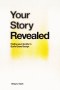Your Story Revealed