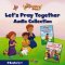 Beginner’s Bible Let’s Pray Together Audio Collection