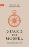 Guard the Gospel