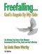 Freefalling...God's Angels By My Side (Third Edition)
