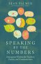 Speaking by the Numbers : Enneagram Wisdom for Teachers, Pastors, and Communicators