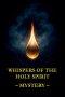 Whispers of the Holy Spirit - Mystery