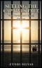 Setting The Captives Free: When Freedom Isn't Enough