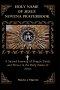 HOLY NAME OF JESUS NOVENA PRAYERBOOK: A Sacred Journey of Prayer, Faith, and Power in the Holy Name of Jesus