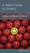 A Teen's Guide to Anxiety