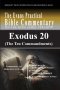 Exodus 20 (The Ten Commandments): The Evans Practical Bible Commentary