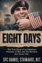 Eight Days: The True Story of an American Prisoner of War and the Miracles that Saved Him