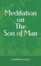 Meditation on The Son of Man