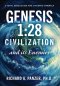 Genesis 1: 28 CIVILIZATION and its Enemies
