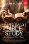 MENS DAILY BIBLE STUDY DEVOTIONAL FOR DADS: A 5-Minute Daily Devotional for Busy Christian Dads to Raise Godly Children, Lead with Strength, and Build