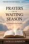 Prayers for the Waiting Season: Trusting God While You Wait