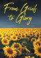 From Grief to Glory : A JOURNEY OF HEALING Memoirs of Poetry