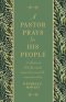 A Pastor Prays for His People