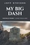 My Big Dash: From Trials to Triumph - A Journey through James