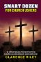 Smart Dozen for Church Ushers: 12 Strategies for Effective Church Leadership and Service