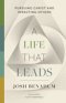 A Life That Leads: Pursuing Christ and Impacting Others