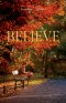 Believe: A Story of Grace After the Fall