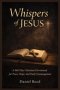 WHISPERS OF JESUS : A 365- Day christian devotional for peace,hope and daily encouragement
