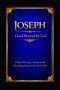 Joseph: A Life of Worship, Obedience, and Unyielding Trust in God's Perfect Will