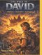 The Walk of David: Choices - Character - Courage