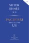 Pacifism and All of Us