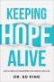 Keeping Hope Alive: How to Move Forward When You Want to Give Up