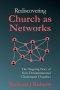 Rediscovering Church as Networks: The Ongoing Story of New Charismatic Churches
