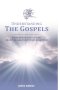 Understanding The Gospels : Background and Lessons from The Greatest Story Ever Told