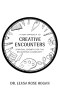 Creative Encounters: A New Approach to Spiritual Growth for the Recovering Community
