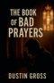 The Book of Bad Prayers