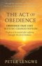 The Act of Obedience