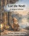 Luc de Noël : A Magical Winter